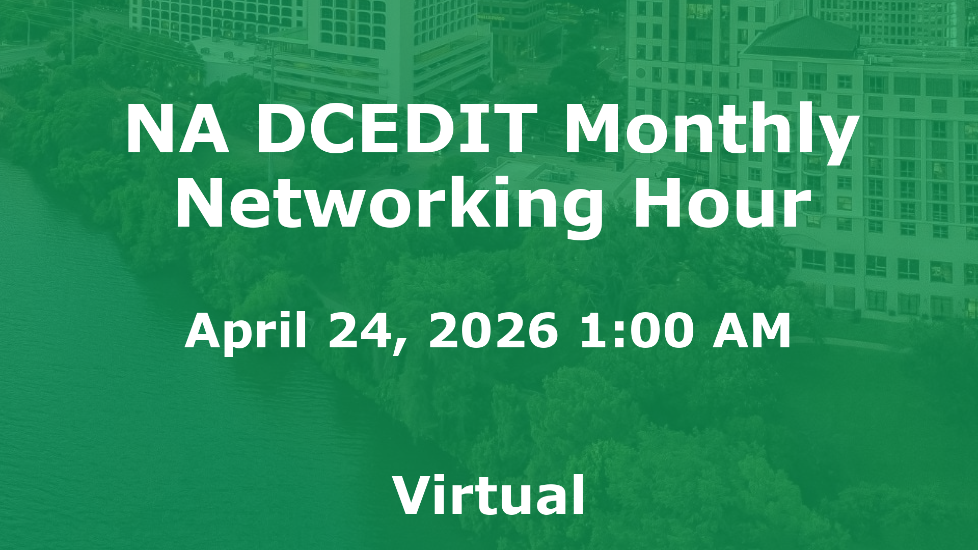 NA DCEDIT Monthly Networking Hour event image